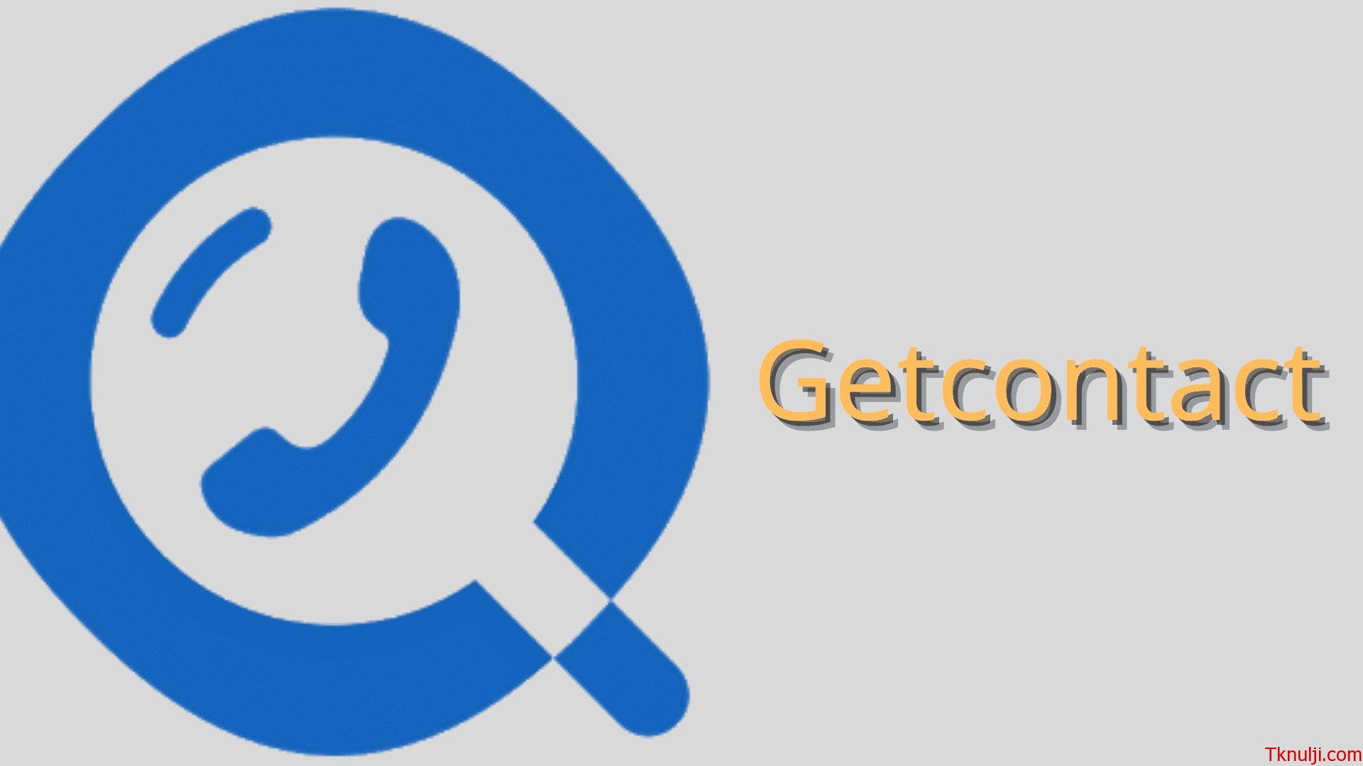 تحميل برنامج جيت كونتاكت getcontact 2023 مهكر للكشف عن هوية المتصل