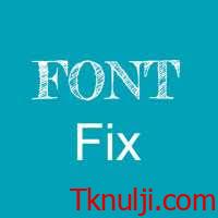 تحميل تطبيق FontFix APK للاندرويد اخر اصدار 2024